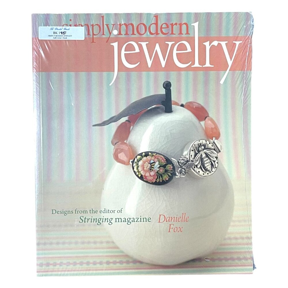 BK175 New Book SIMPLY MODERN JEWELRY By Danielle Fox Soft Cover in Shrink Wrap